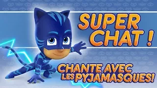 Pyjamasque | ♪♪ Super Chat ! ♪♪ (Chante avec les Pyjamasque !) | Dessin Animé #48