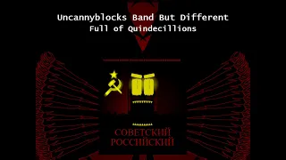 Uncannyblocks Band But Different Full of Quindecillions