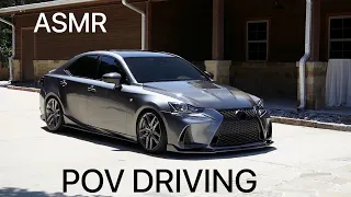 MODIFIED 2017 LEXUS IS 200T POV DRIVE (FLY-BY’S) (ASMR) (TURBO NOISES)