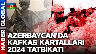 Azerbaycan'da Kafkas Kartalları 2024 Tatbikatı