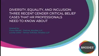 Diversity, equality and inclusion: three recent gender critical belief cases