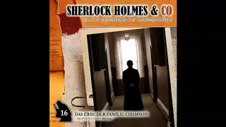 Sherlock Holmes & Co - Folge 16: Das Erbe der Familie Chambois (Komplettes Hörspiel)