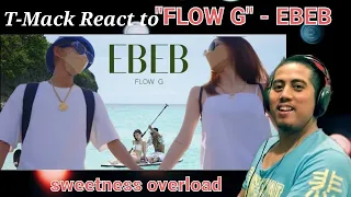 T-Mack React to @FLOWG -EBEB (Official Music Video)