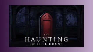 The Haunting of Hill House season 1 Review - I was right here the whole time -