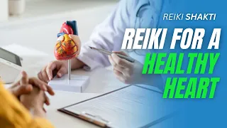 Reiki For Healthy Heart