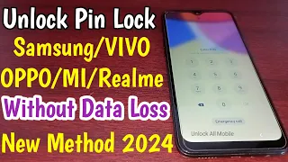 2024 Unlock Pin Lock Without Data Loss Samsung/VIVO/OPPO/MI/Realme/LG Phone