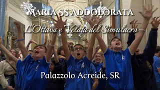 "L'Ottava della Festa e Velata di Maria SS Addolorata - Palazzolo Acreide, SR  -  24/set/2023