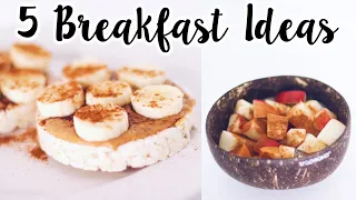 5 Healthy Breakfast Ideas