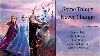 Some Things Never Change - "Frozen 2" Cast (Lyrics)