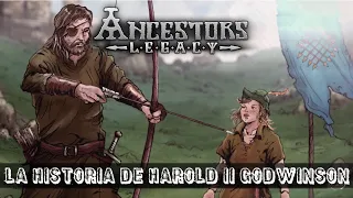 ANCESTORS LEGACY - 🏹 - La Historia de HAROLD II GODWINSON