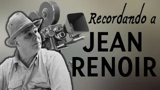 Recordando al director de cine Jean Renoir (1894-1979)