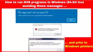 How to run DOS programs in Windows (64-bit too) and print to Windows printers