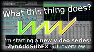 unfa - LZW S2/01 - New video series + ZynAddSubFX interface overview