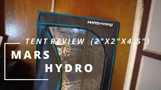 MARS HYDRO (2"X2"X4.5") GROW TENT REVIEW