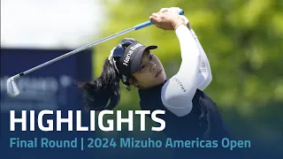 Final Round Highlights | 2024 Mizuho Americas Open