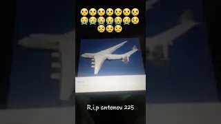 r.i.p antonov 225 attacked russia