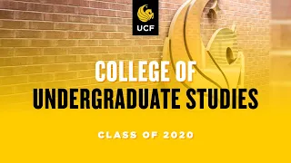 UCF College of Undergraduate Studies | Fall 2020 Virtual Commencement