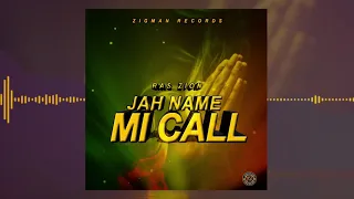 RAS ZION - JAH NAME MI CALL (AUDIO VISUAL)