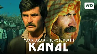 Kanal | Restorasyonlu | Tarık Akan, Tuncel Kurtiz | Tek Parça