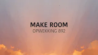 Opwekking 892 - Make Room (lyric video)