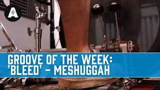 Groove of the Week - Meshuggah's "Bleed"