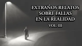 6 RELATOS DE FALLAS EN LA REALIDAD | Relatos de Terror Reales | Viaje #60