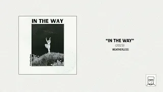 Weatherless - "In the Way" [Full EP] (2023)