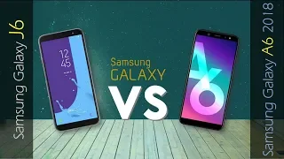 Samsung Galaxy J6  VS Samsung Galaxy A6 (2018)