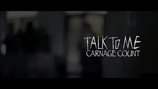 Talk to Me (2023) Carnage Count