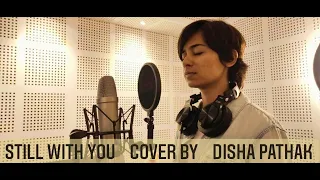 Still With You Cover By Disha Pathak  | Jeon Jungkook | BTS