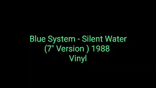 Blue System - Silent Water (7'' Version ) 1988 Vinyl_euro disco