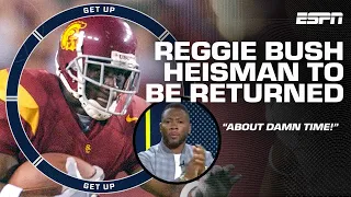 🚨 BREAKING: Reggie Bush getting 2005 Heisman Trophy back in formal 'reinstatement' | Get Up