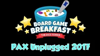 Board Game Breakfast  - PAX Unplugged 2017