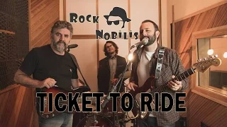 Rock Nobilis - Ticket To Ride (Beatles cover)