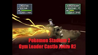 Pokemon Stadium 2 - Round 2 - Johto Gym Leader Castle & Elite Four