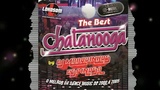 #TBT CD The Best Chatanooga by DJ Marquinhos Espinosa Vol 1 (Dance Music de 2000 a 2005)