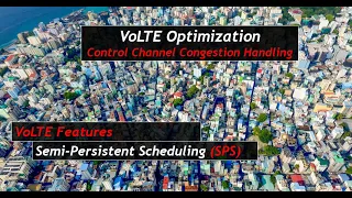 VoLTE Optimization (Session 1): Control Channel Congestion Handling