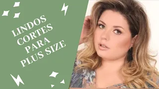 CORTES DE CABELO IDEAIS PARA PLUS SIZE 1