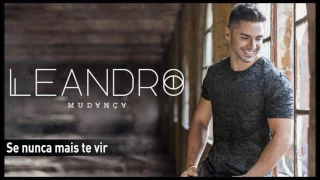 Leandro - Se nunca mais te vir