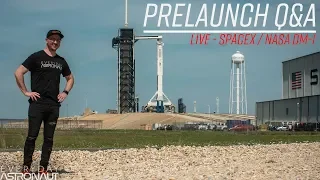 Pre Crew Dragon Test Flight Q&A (LIVE at Kennedy Space Center)