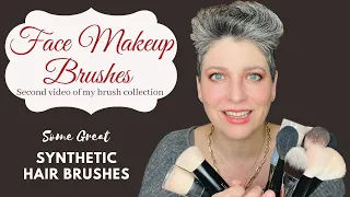 FACE MAKEUP BRUSHES, second video of my collection for specific needs SOME GREAT SYNTHETIC BRUSHES