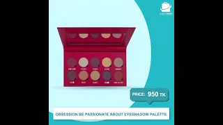 Makeup Obsession Be Passionate About Eyeshadow Palette
