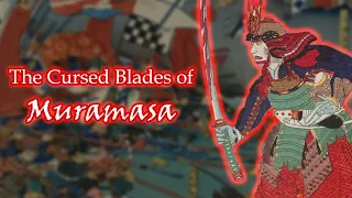 The Cursed Blades of Muramasa