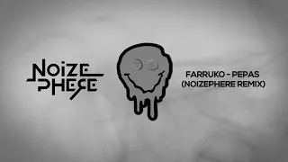 Farruko - Pepas (Noizephere Remix) [Free Download] Hardstyle