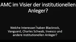 $AMC - #2 - AMC im Visier der institutionellen Anleger