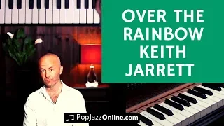 Over the rainbow 🌈│ Keith Jarrett (TRANSCRIPTION) │JAZZ PIANO TUTORIAL