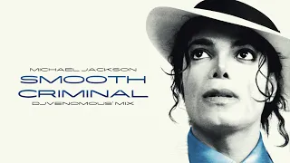 Michael Jackson - Smooth Criminal (Djvenomous's Mix)