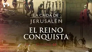 El reino conquista ⚔️ LA CAÍDA DE JERUSALÉN - Episodio 3