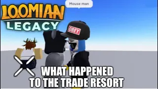 WHAT HAPPENED TO THE LOOMIAN LEGACY TRADE RESORT (Skit)