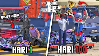 100 HARI DI GTA 5 DARI BEBAN ORANG TUA SAMPAI JADI JOKI BALAP DRAG LIAR PROFESIONAL TERBAIK EPISODE2